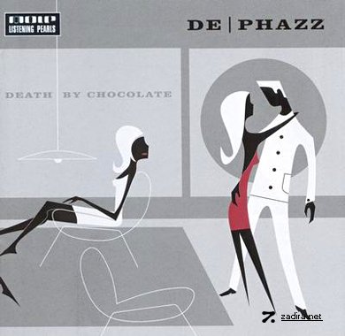 De Phazz - Death By Chocolate (2001)