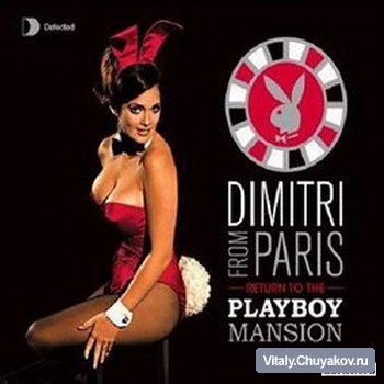 Defected Presents Dimitri From Paris (Return To The Playboy Mansion)