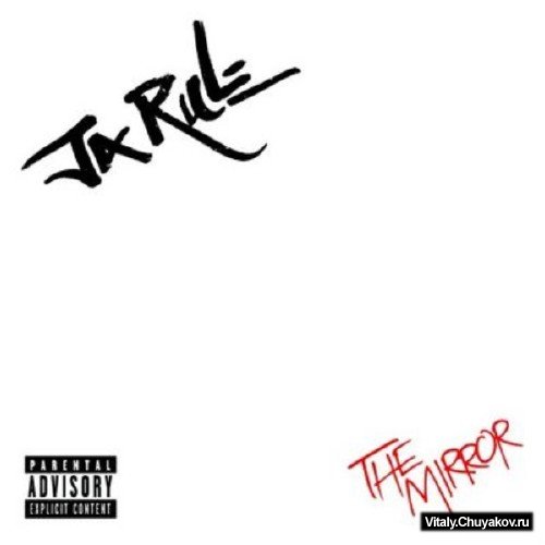 Ja Rule - The Mirror-2008